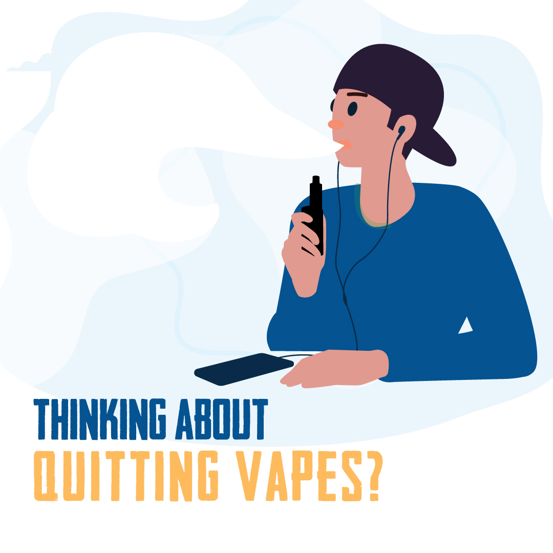 Graphic image of Young Man vaping with the text "Thinking about quitting vapes?"